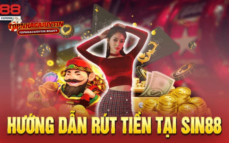 cách rút tiền Sin88