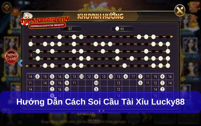 cách soi cầu tài xỉu Lucky88