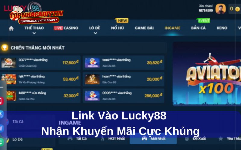 Link vào Lucky88 mới nhất - Link mới cập nhật 2025 7 Nhà cái Lucky88 khuyến mãi khủng