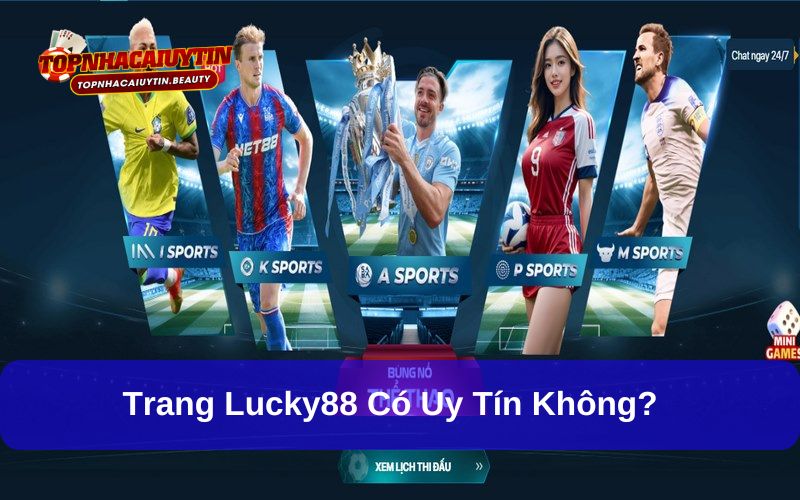 Trang Lucky88 có uy tín không