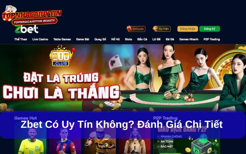 zbet có uy tín không