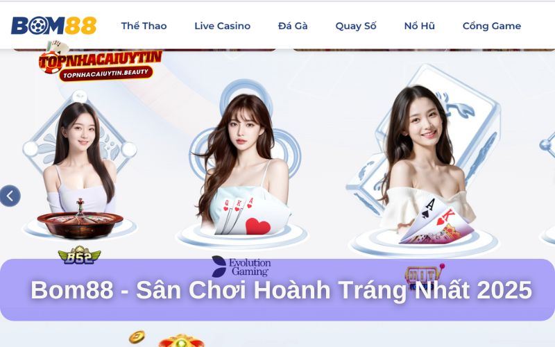 Bom88 - Sân Chơi Hoành Tráng Cùng Kho Game Khủng