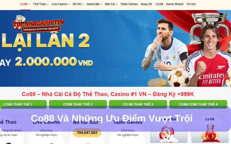 Co88 – Sân Chơi Đổi Thưởng Uy Tín Tại Việt Nam 7 Co88 và những ưu điểm vượt trội