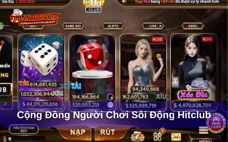 Hitclub - Cú Nổ Lớn Trong Thị Trường Giải Trí Đầu Năm 2025 13 Cộng đồng người chơi sôi động tại Hitclub