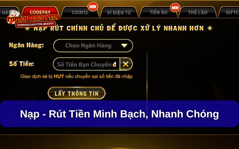 Quá trình nạp và rút tiền trên Top88 minh bạch, nhanh chóng