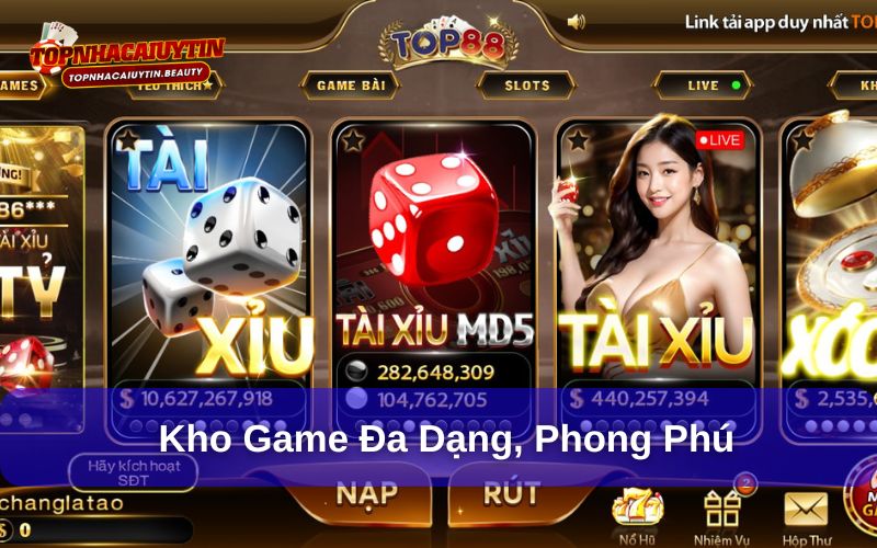 Top88 sở hữu kho game phong phú, đa dạng các thể loại
