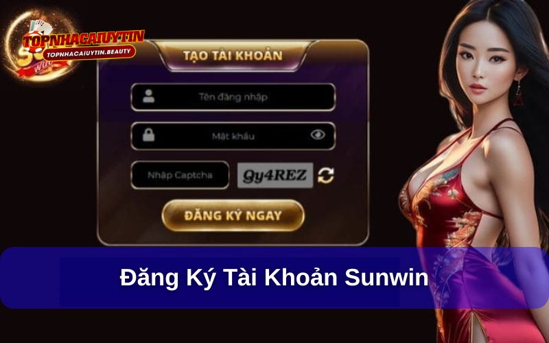 Sunwin - Chơi Game Phát Tài Trên Nền Tảng Hiện Đại Nhất 2025 12 Đăng ký tài khoản với cổng game Sunwin