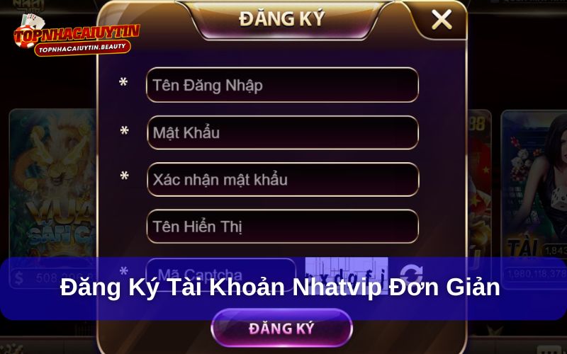 Cổng game Nhatvip tặng quà khủng mỗi ngày, chơi là trúng lớn! 9 Đăng ký tài khoản tại Nhatvip chỉ với 5 bước đơn giản
