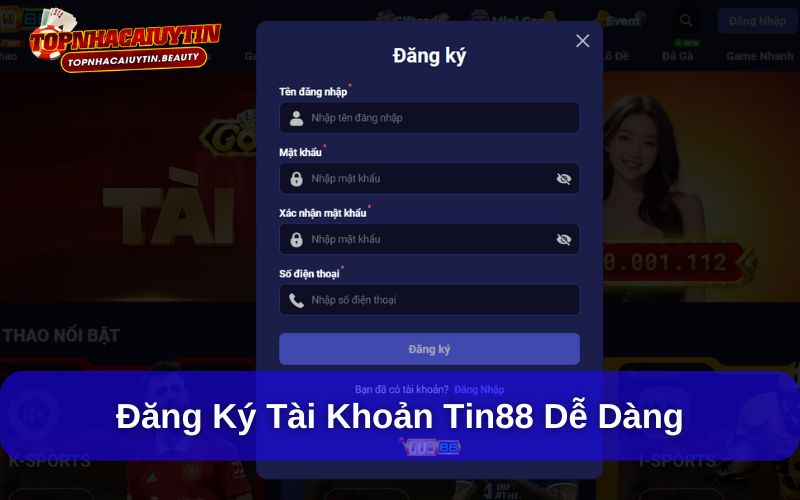 Tin88 – Nhà Cái Cá Độ Đa Dạng Và Bảo Mật Hàng Đầu 15 Đăng ký tài khoản tại Tin88 dễ dàng, an toàn