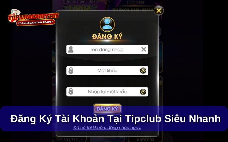 Tipclub - Game Bài Thế Kỷ Đẳng Cấp Nhất 2025 10 Hướng dẫn đăng ký tài khoản tại sân chơi Tipclub