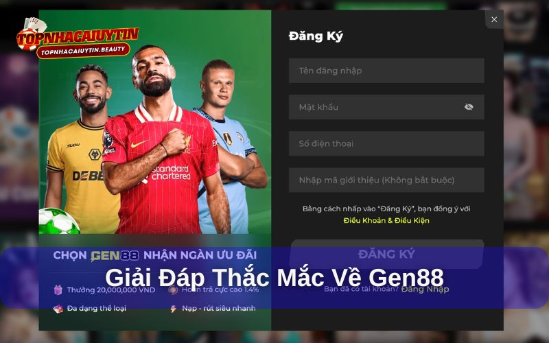 Review Gen88 - Sân Chơi Đặc Sắc Đến Từ Châu Âu 13 Một số giải đáp liên quan đến nhà cái
