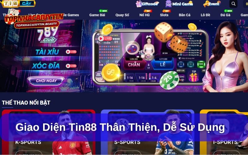 Tin88 – Nhà Cái Cá Độ Đa Dạng Và Bảo Mật Hàng Đầu 10 Giao diện của Tin88 được thiết kế thân thiện với người chơi