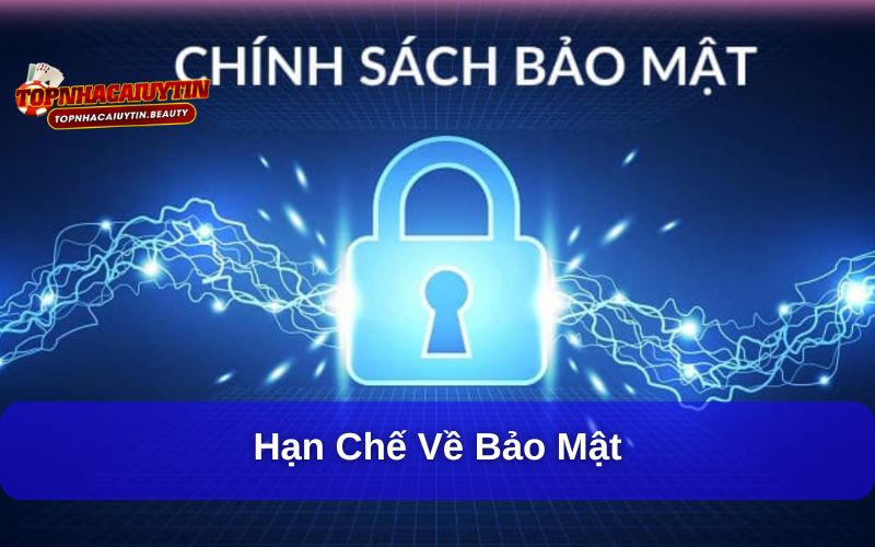 X8– Sân Chơi Đổi Thưởng Trực Tuyến Cho Người Mê Game Bài 9 Hạn chế về bảo mật