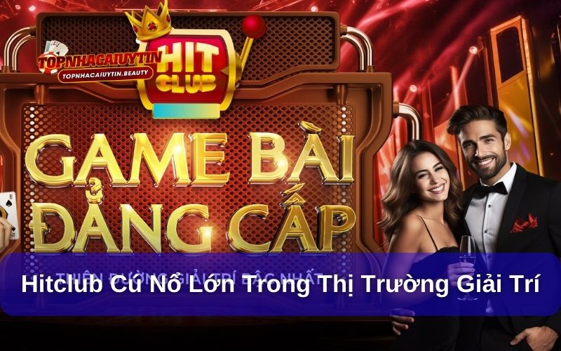 Thông tin sơ lược về Hitclub