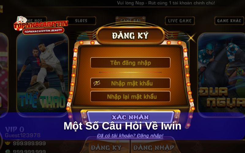 IWIN - Sự Lựa Chọn Lý Tưởng Cho Những Ai Mê Game Trực Tuyến 11 Giải đáp vài vấn đề thắc mắc từ hội viên