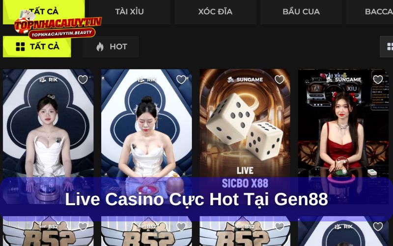Review Gen88 - Sân Chơi Đặc Sắc Đến Từ Châu Âu 11 Sảnh chơi casino live cực kỳ hấp dẫn