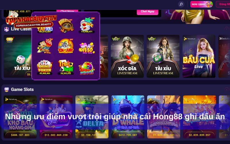 Hong88 – Nhà Cái Uy Tín, Chất Lượng Vươn Tầm Khu Vực Châu Á 6 Những ưu điểm vượt trội giúp nhà cái Hong88 ghi dấu ấn