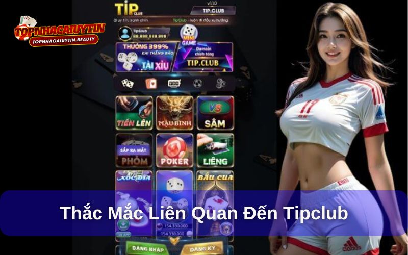 Tipclub - Game Bài Thế Kỷ Đẳng Cấp Nhất 2025 11 Giải đáp một số thắc mắc cho hội viên tại cổng game