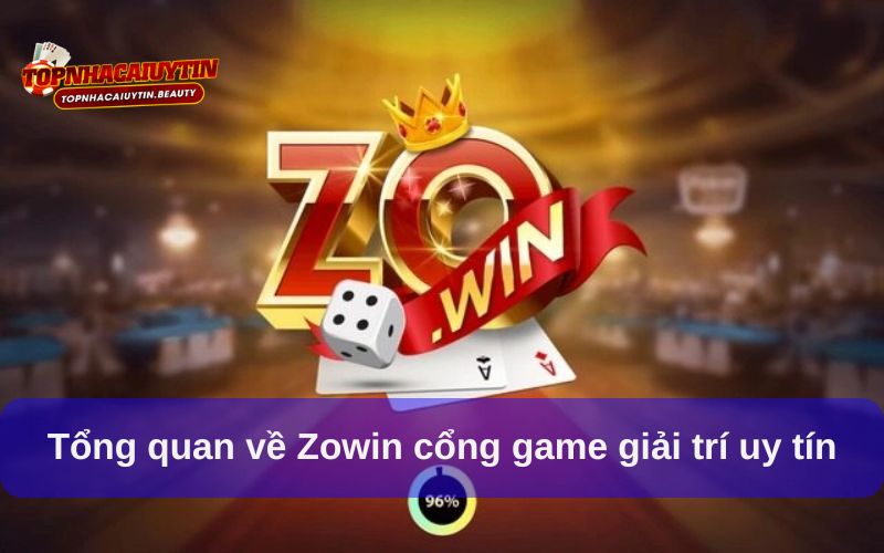 Tổng quan về Zowin cổng game giải trí uy tín