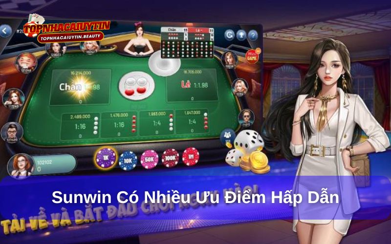 Sunwin - Chơi Game Phát Tài Trên Nền Tảng Hiện Đại Nhất 2025 10 Cổng game sở hữu rất nhiều ưu điểm vượt trội