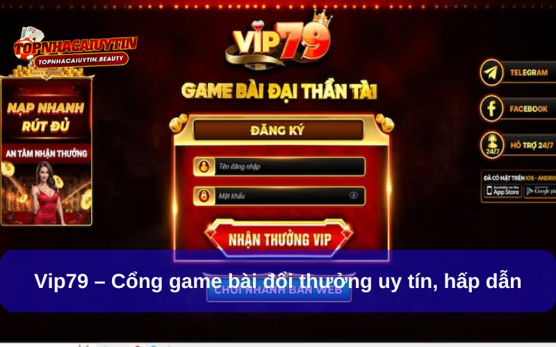 Vip79 – Cổng Game Bài Đổi Thưởng Uy Tín, Hấp Dẫn